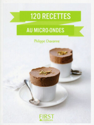 cover image of 120 recettes au four à micro ondes
